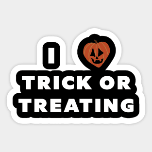 I love trick or treating Sticker